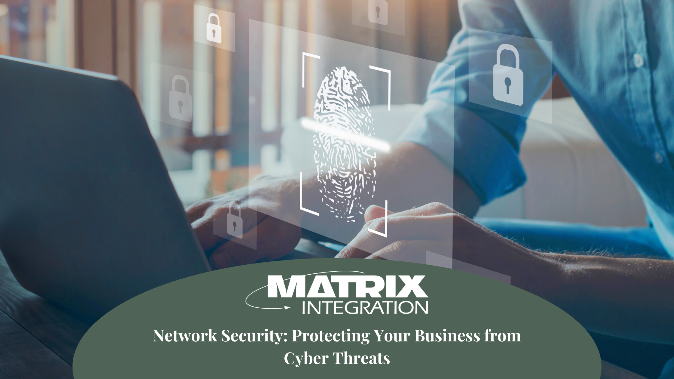 Network Security: Protecting Your Business from Cyber Threats