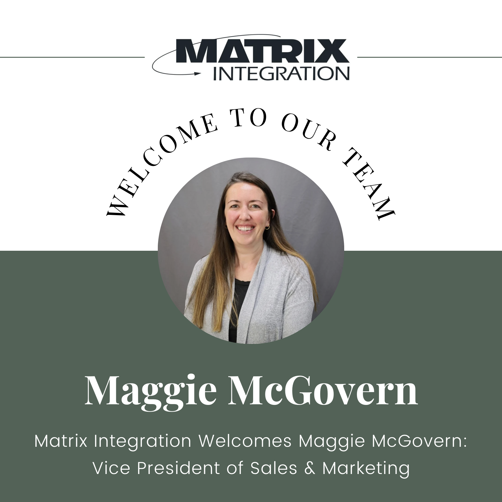 Matrix Integration Welcomes Maggie McGovern as Vice President of Sales & Marketing